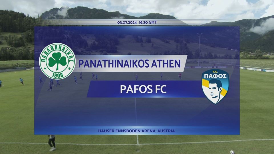 Τα highlights του φιλικού Παναθηναϊκός – Πάφος