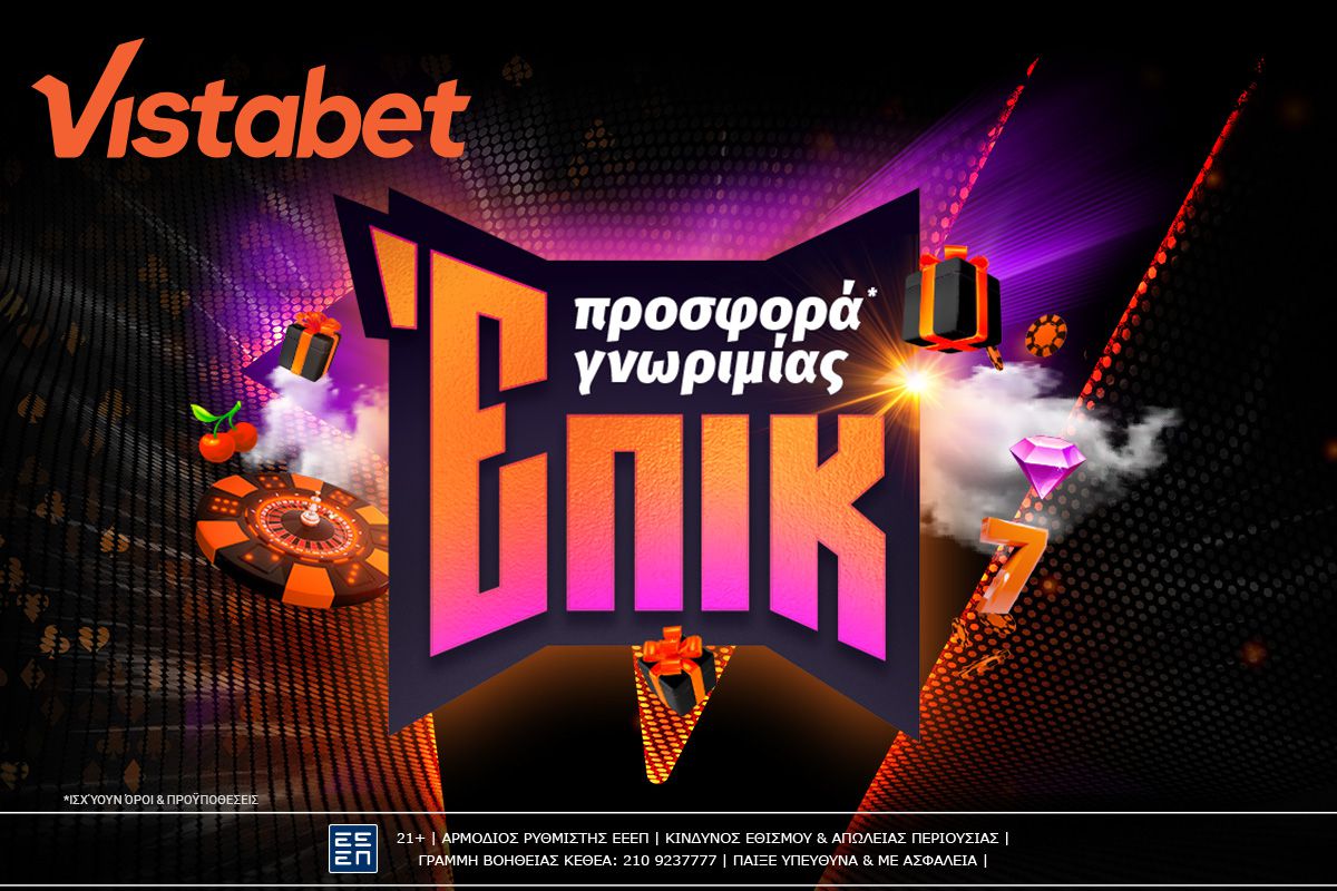 Η πιο Επική Προσφορά* Γνωριμίας είναι στη Vistabet!