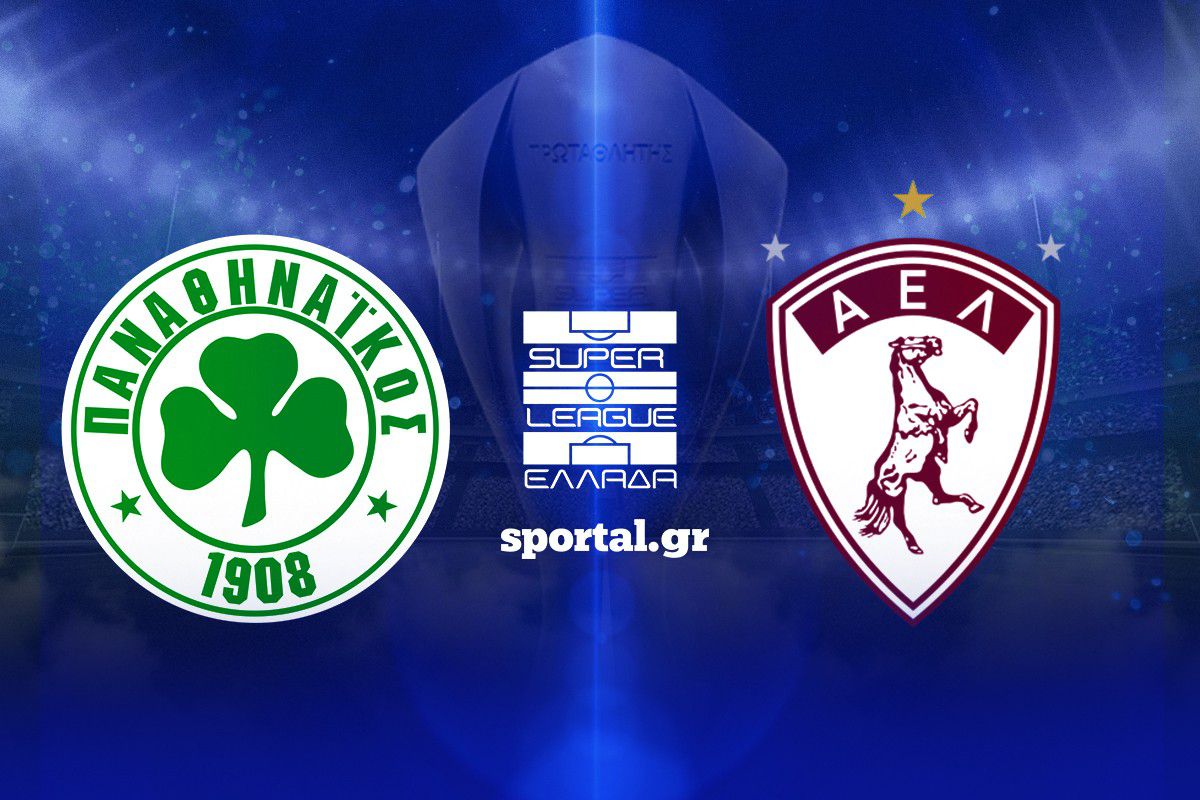 LIVE: ΠΑΝΑΘΗΝΑΪΚΟΣ – ΑΕΛ NΟVIBET