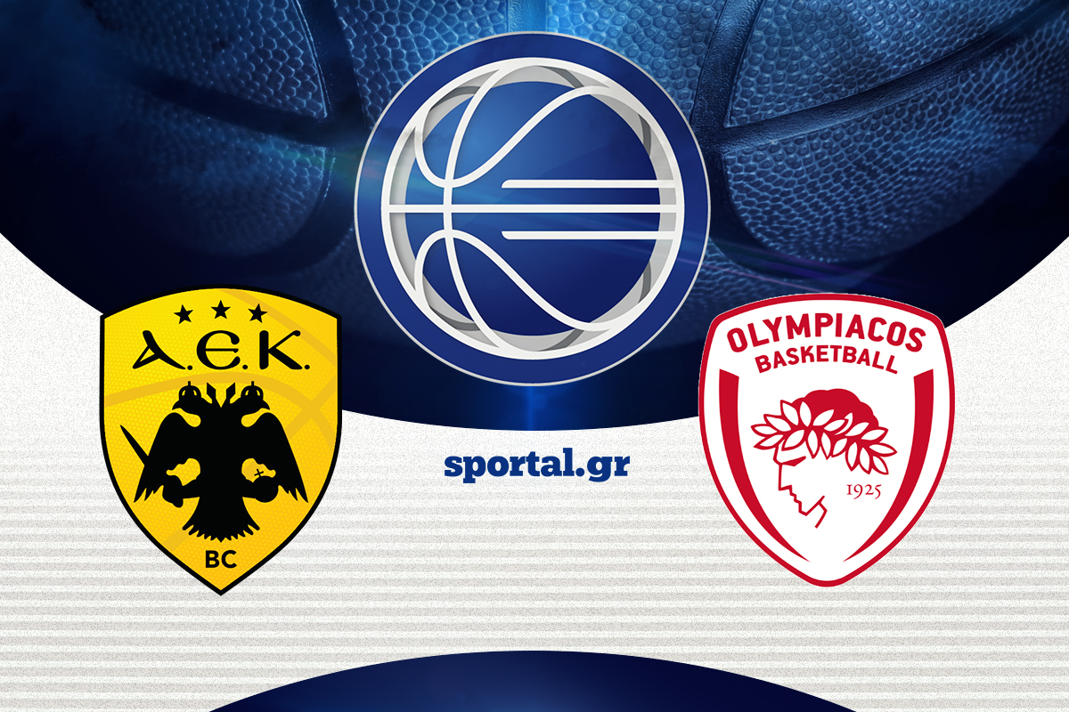 LIVE: ΑΕΚ – ΟΛΥΜΠΙΑΚΟΣ
